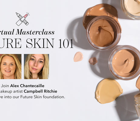 Live Masterclass: Future Skin 101